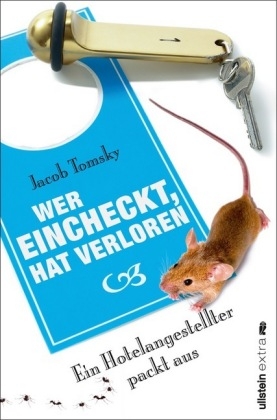 Wer eincheckt, hat verloren - Jacob Tomsky