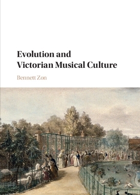 Evolution and Victorian Musical Culture - Bennett Zon