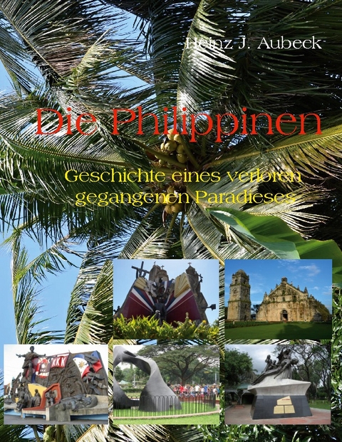 Die Philippinen - Heinz J. Aubeck