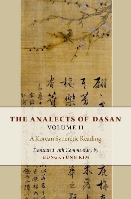 The Analects of Dasan, Volume II - Hongkyung Kim