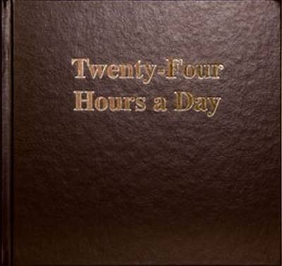 Twenty Four Hours a Day Larger Print -  Anonymous