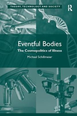 Eventful Bodies - Michael Schillmeier
