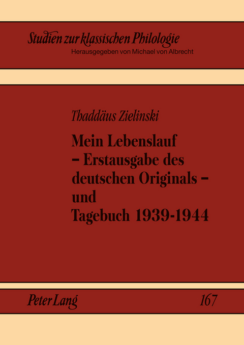 Mein Lebenslauf – Erstausgabe des deutschen Originals – und Tagebuch 1939-1944 - Michael Von Albrecht, Jerzy Axer, Alexander Gavrilov