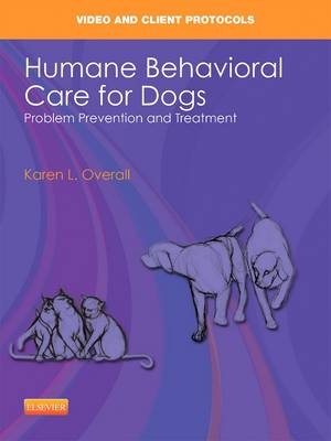 Humane Behavioral Care for Dogs - Karen Overall