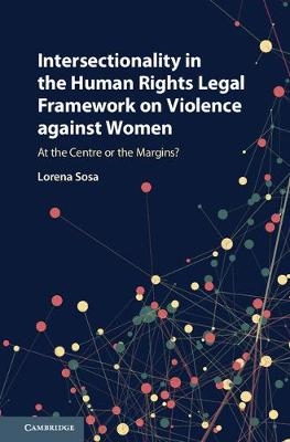 Intersectionality in the Human Rights Legal Framework on Violence against Women - Lorena Sosa