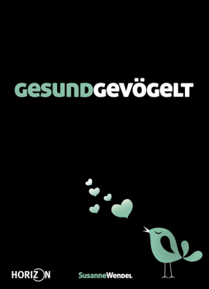 GESUNDGEVÖGELT - Susanne Wendel