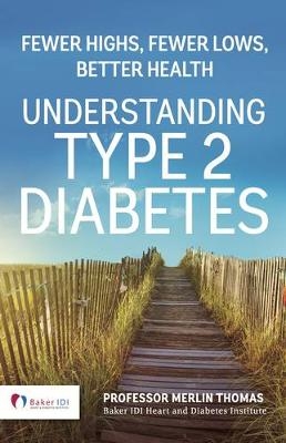 Understanding Type 2 Diabetes - Professor Merlin Thomas