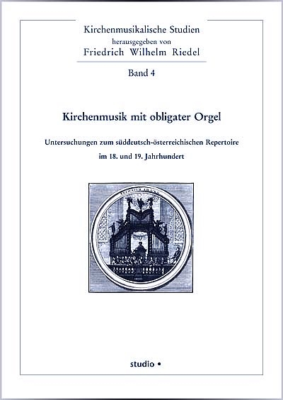 Kirchenmusik mit obligater Orgel - 