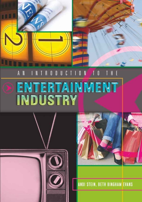 An Introduction to the Entertainment Industry - Andi Stein, Beth Bingham Georges
