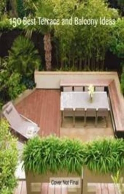 150 Best Terrace and Balcony Ideas - Irene Alegre