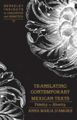 Translating Contemporary Mexican Texts - Anna Maria D'Amore
