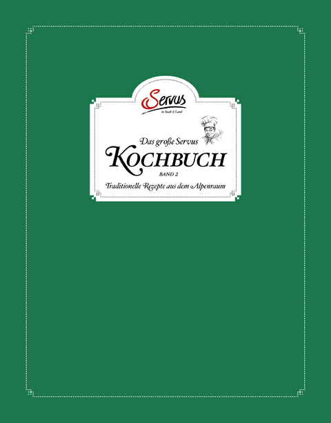 Das große Servus Kochbuch Band 2 - Uschi Korda, Alexander Rieder