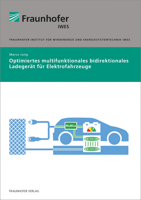 Optimiertes multifunktionales bidirektionales Ladegerät für Elektrofahrzeuge - Marco Jung