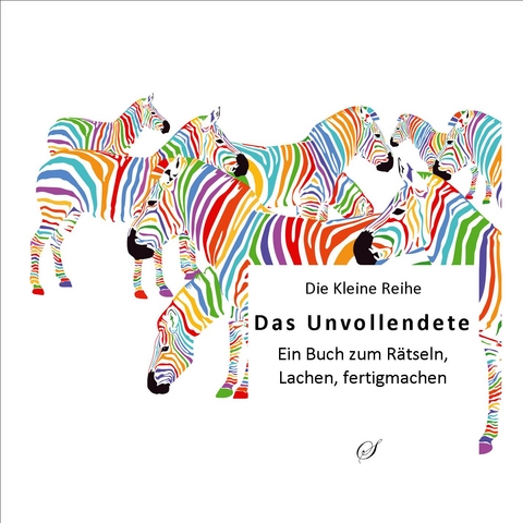 Die Kleine Reihe, Bd. 51: Das Unvollendete - 