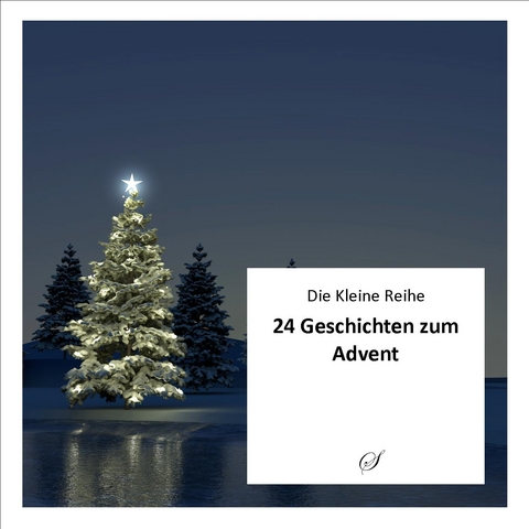 Die Kleine Reihe, Bd. 50: 24 Geschichten zum Advent - 