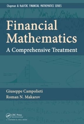 Financial Mathematics - Giuseppe Campolieti, Roman N. Makarov