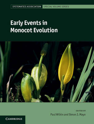 Early Events in Monocot Evolution - 