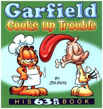 Garfield Cooks Up Trouble - Jim Davis