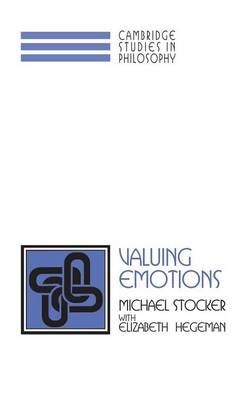 Valuing Emotions - Michael Stocker