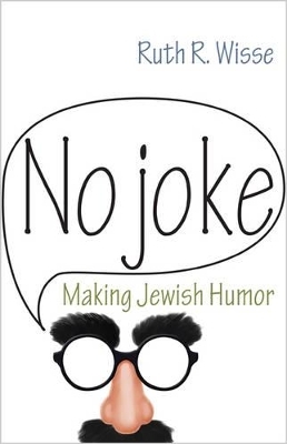 No Joke - Ruth R. Wisse