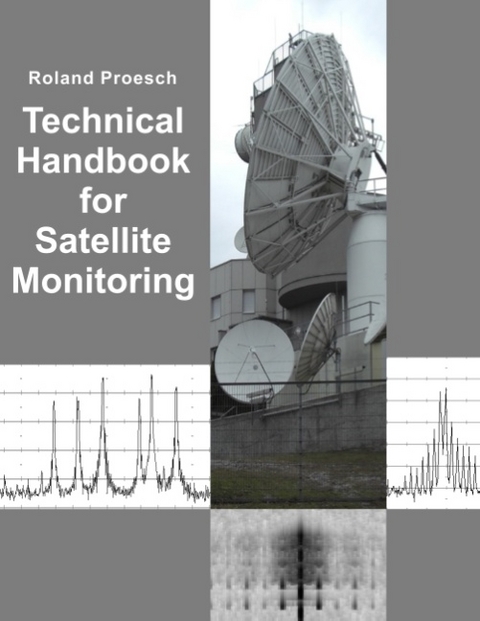 Technical Handbook for Satellite Monitoring - Roland Proesch