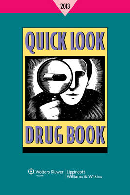 Quick Look Drug Book 2013 - Leonard L. Lance