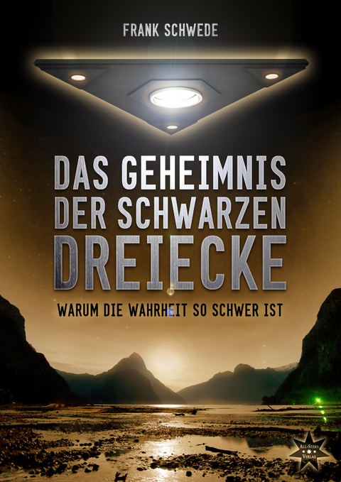 Das Geheimnis der schwarzen Dreiecke - Frank Schwede