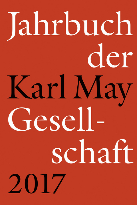 Jahrbuch der Karl-May-Gesellschaft 2017 - 