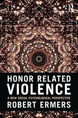 Honor Related Violence - Robert Ermers