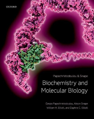 Biochemistry and Molecular Biology - Alison Snape, Despo Papachristodoulou, William H. Elliott, Daphne C. Elliott