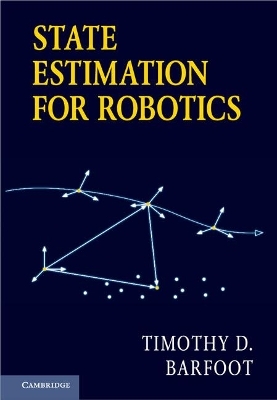 State Estimation for Robotics - Timothy D. Barfoot