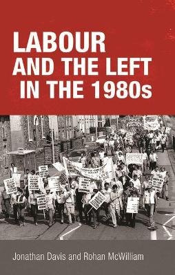 Labour and the Left in the 1980s - 