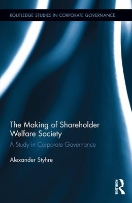 The Making of Shareholder Welfare Society - Alexander Styhre
