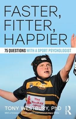 Faster, Fitter, Happier - Tony Westbury