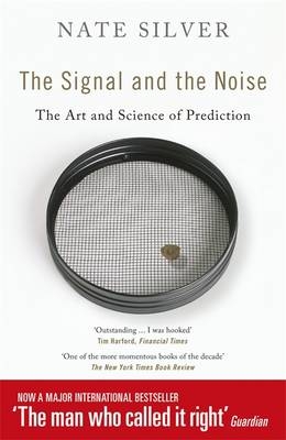 The Signal and the Noise - Nate Silver