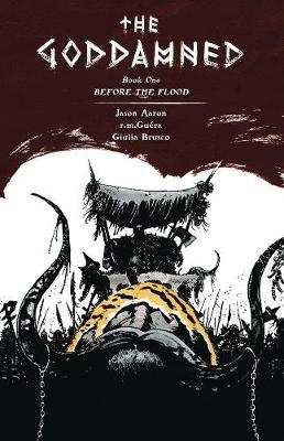 The Goddamned Oversized 'Before the Flood' - Jason Aaron