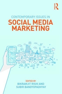 Contemporary Issues in Social Media Marketing - 