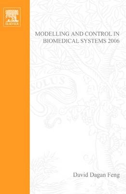 Modelling and Control in Biomedical Systems 2006 - 