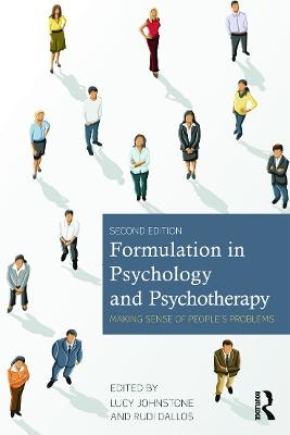 Formulation in Psychology and Psychotherapy - Lucy Johnstone, Rudi Dallos