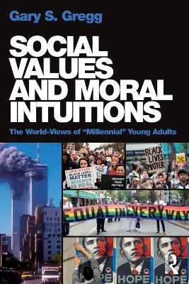 Social Values and Moral Intuitions - Gary S. Gregg