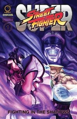 Super Street Fighter Omnibus - Ken Siu-Chong, Jim Zub, Chris Sims