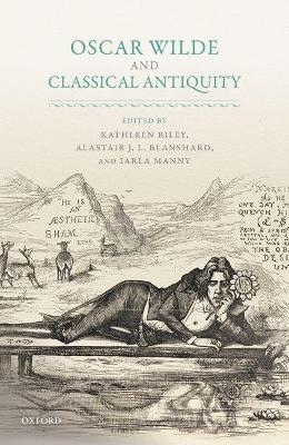 Oscar Wilde and Classical Antiquity - 