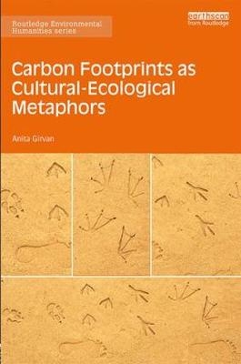 Carbon Footprints as Cultural-Ecological Metaphors - Anita Girvan