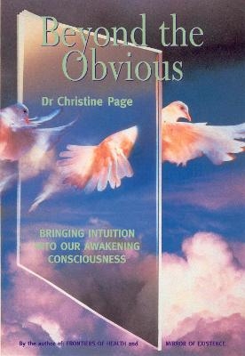 Beyond The Obvious - Dr Christine Page