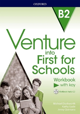 Venture into First for Schools: Workbook With Key Pack - Michael Duckworth, Kathy Gude, Jenny Quintana