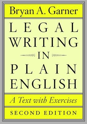 Legal Writing in Plain English, Second Edition - Bryan A. Garner