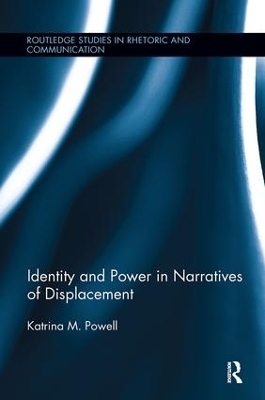 Identity and Power in Narratives of Displacement - Katrina M. Powell