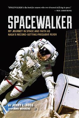 Spacewalker - Jerry L. Ross, John Norberg