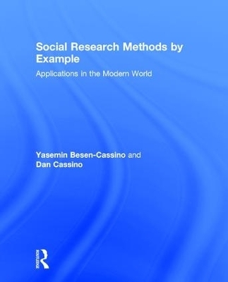 Social Research Methods by Example - Yasemin Besen-Cassino, Dan Cassino