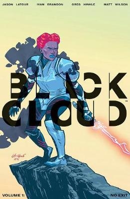 Black Cloud Volume 1: No Exit - Jason Latour, Ivan Brandon